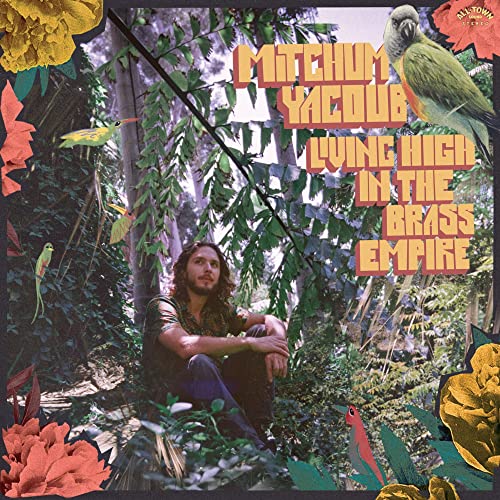 Mitchum Yacoub - Living High in the Brass Empire [VINYL]