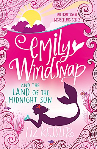 Emily Windsnap and the Land of the Midnight Sun: Book 5