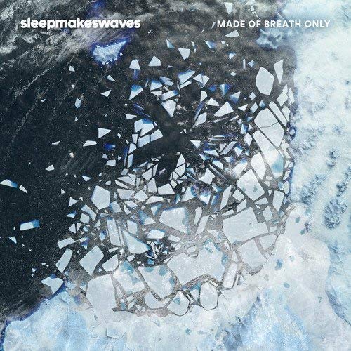Sleepmakeswaves - Made Of Breath Only  [VINYL]
