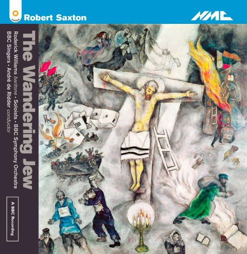 Bbc Symphony Orchestra Bbc S - Robert Saxton: The Wandering Jew [CD]