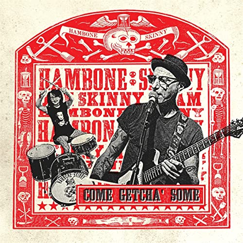 Hambone Skinny - Come Getcha' Some [CD]
