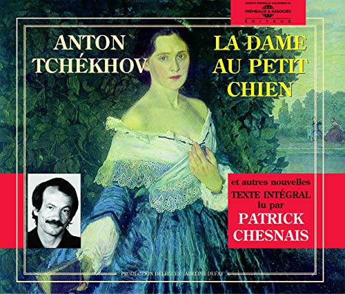 Anton Tchekov - La Dame Au Petit Chien - Lu Par Patrick Chesnais [CD]