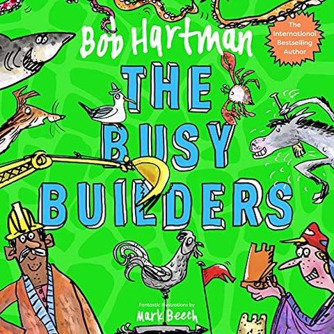 The Busy Builders (Bob Hartman's Rhyming Parables)