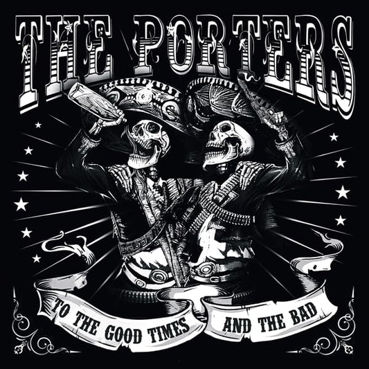 Porters, The - To The Good Times And The Bad [CD]