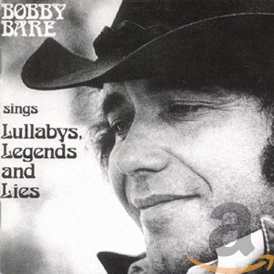 Bobby Bare - Lullabys, Legends And Lies [CD]