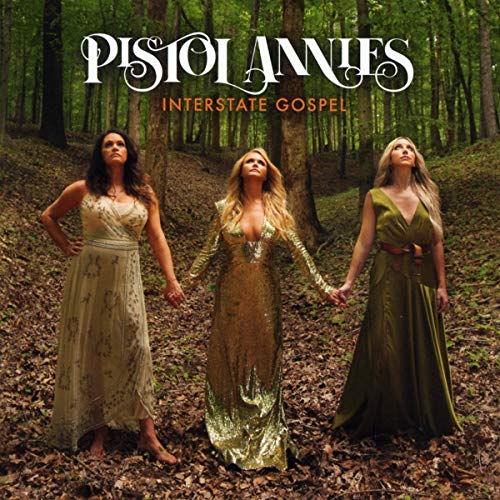 Pistol Annies - Interstate Gospel [CD]