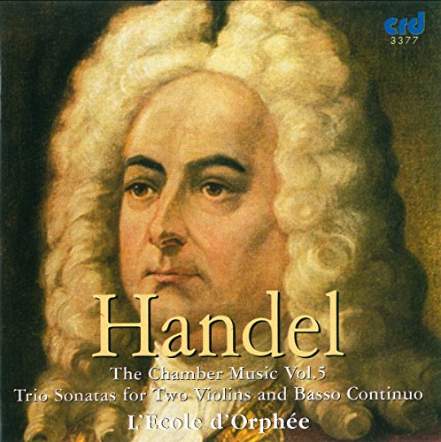 Handel / L'ecole D'orphee - Handel: The Chamber Music, Vol.5 [CD]