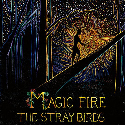 The Stray Birds - Magic Fire [CD]