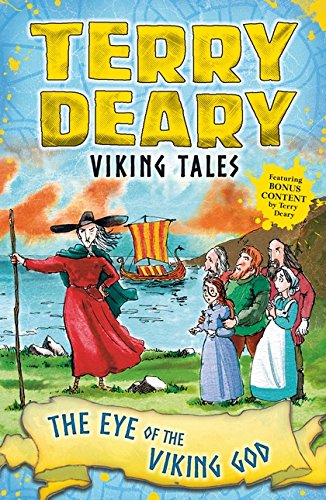 Viking Tales: The Eye of the Viking God (Terry Deary's Historical Tales)