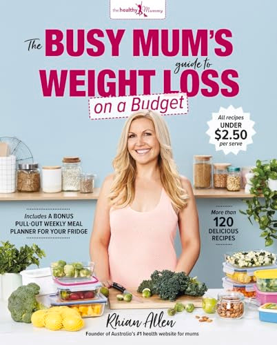 The Busy Mum's Guide to Weight Loss on a Budget