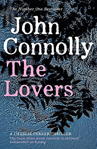 The Lovers: A Charlie Parker Thriller: 8