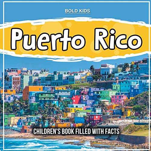 Puerto Rico : Children's Book Filled With Facts