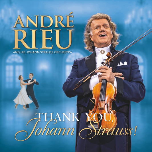 Andre Rieu - Thank You, Johann Strauss [CD]
