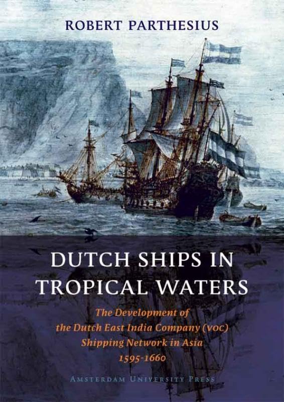 Book cover depicting 17th-century Dutch sailing ships in a tropical seascape.