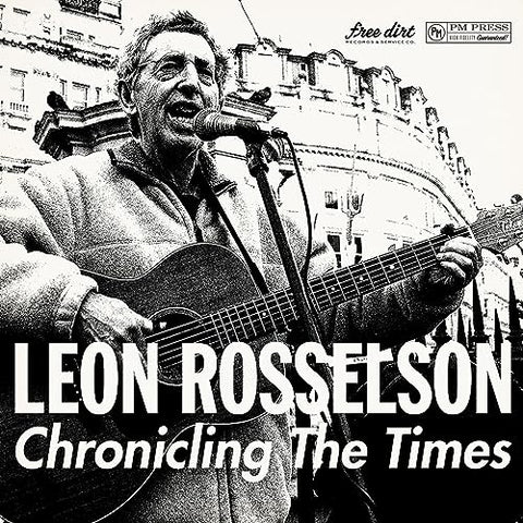 LEON ROSSELSON - CHRONICLING THE TIMES [CD]