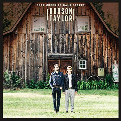 Hudson Taylor - Bear Creek To Dame Street [CD]