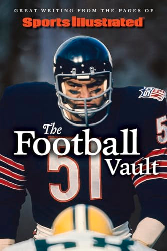 Sports Illustrated The Football Vault : Great Writing from the Pages of Sports Illustrated