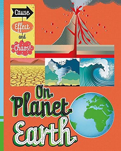 On Planet Earth (Cause, Effect and Chaos!)