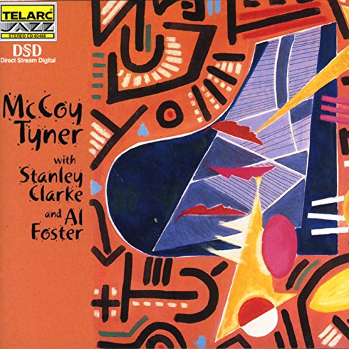 Mccoy Tyner - McCoy Tyner With Stanley Clarke & Al Foster [CD]