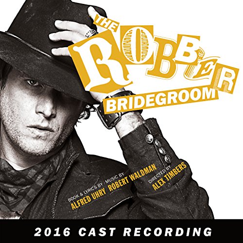 Robber Bridegroom" 2016 cast recording CD cover with a man in a hat.
