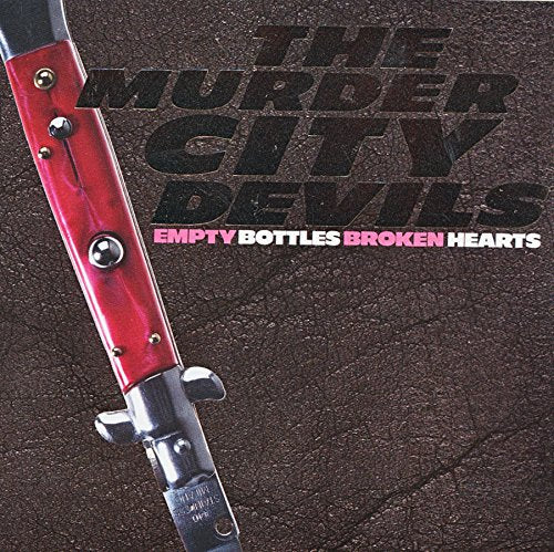 Murder City Devils - Empty Bottle Broken Hearts  [VINYL]
