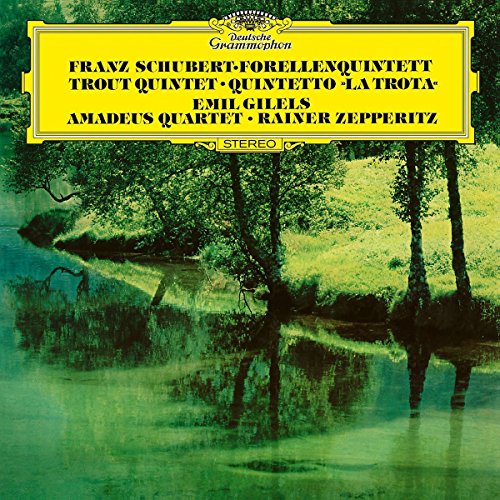Emil Gilels Amadeus Quartet - Schubert: Piano Quintet In A, D.667 - "The Trout"; String Quartet No.12 In C Minor, D.703 - "Quartettsatz" [VINYL]