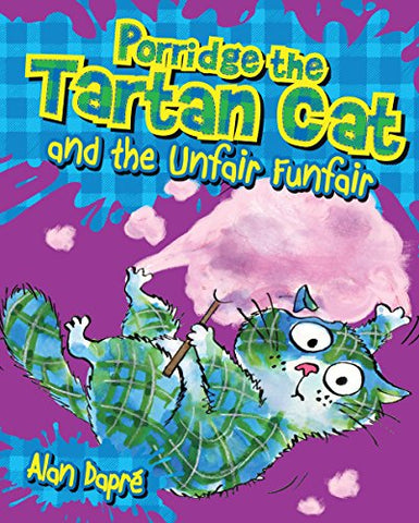 Porridge the Tartan Cat and the Unfair Funfair (Young Kelpies)