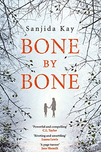 Bone by Bone : A psychological thriller so compelling, you won't be able to put it down