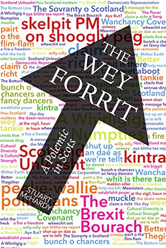 The Wey Forrit : A Polemic in Scots