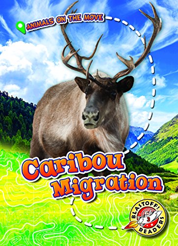 Caribou Migration (Animals on the Move)