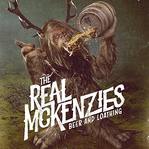 Real Mckenzies - Beer And Loathing [CD]