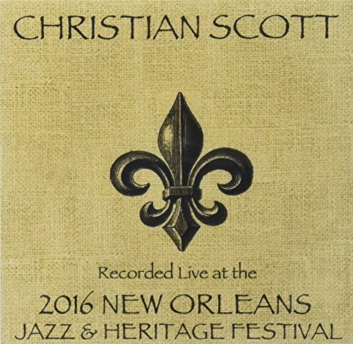 Soul Jazz Records Presents - Christian Scott Live at JazzFest 2016 [VINYL]