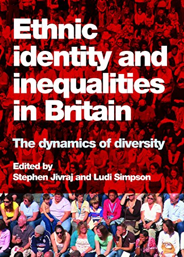 Ethnic Identity and Inequalities in Britain : The Dynamics of Diversity
