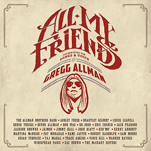 Allman Gregg & Friends - All My Friends: Celebrating The Songs & Voice Of Gregg Allman [CD]