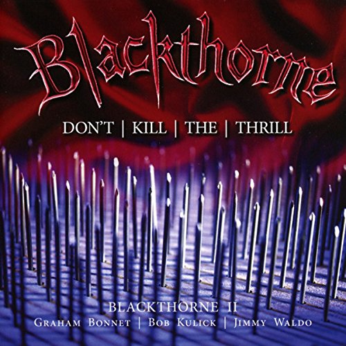 Blackthorne - Blackthorne II: Don't Kill The Thrill (Deluxe Edition) [CD]