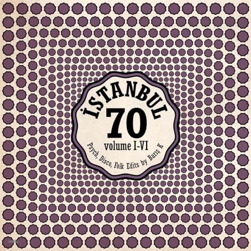 Various - Istanbul 70: Psych. Disco. Folk Edits By Baris K Vol. I-Vi (Indie Exclusive) [VINYL]
