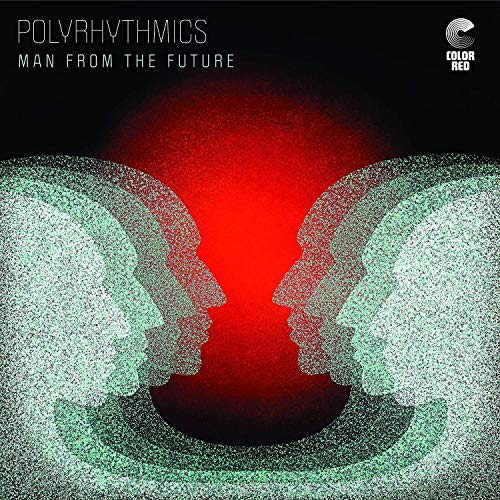 Polyrhythmics - Man From The Future [VINYL]