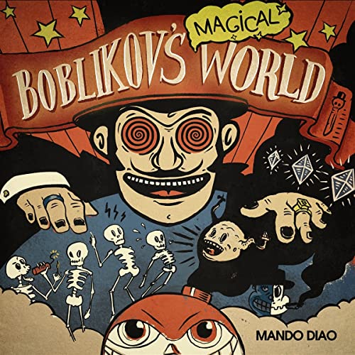 Mando Diao - Boblikov's Magical World [CD]