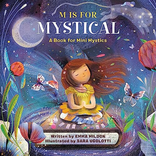 M Is for Mystical : A Book for Mini Mystics