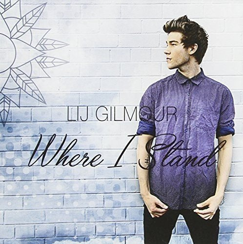 CD cover for Lij Gilmour’s “Where I Stand” featuring a young man.