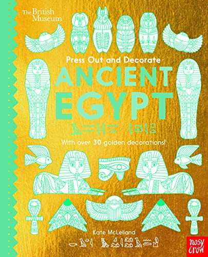 British Museum Press Out and Decorate: Ancient Egypt