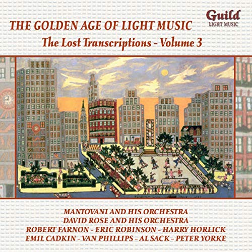 Various - The Golden Age of Light Music: The Lost Transcriptions - Vol. 3 [CD]