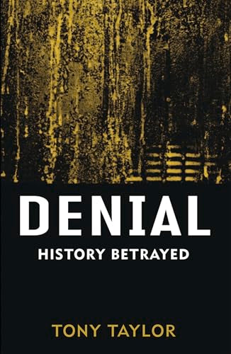 Denial : History Betrayed