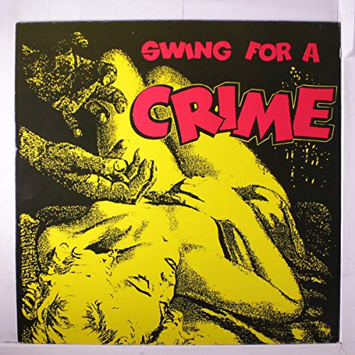Various Artists - Swing For A Crime [VINYL]