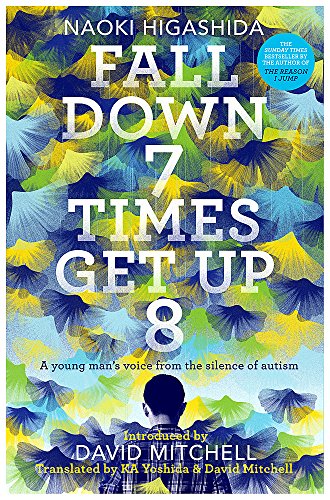 Fall Down Seven Times, Get Up Eight: A young man's voice from the silence of autism