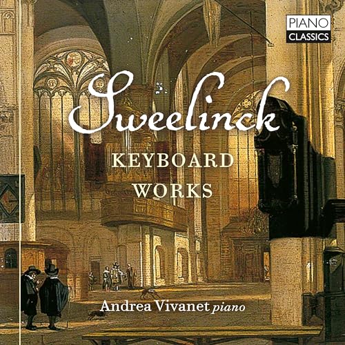 Andrea Vivanet - Sweelinck: Keyboard Works [CD]