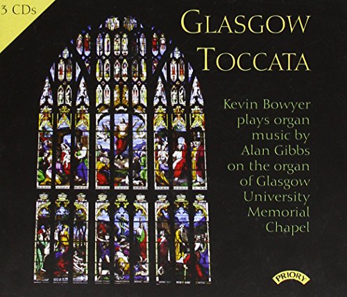 Various - Glasgow Toccata / The Major Organ Works Of Alan Gibbs / Glasgow University Memorial Chapel [CD]