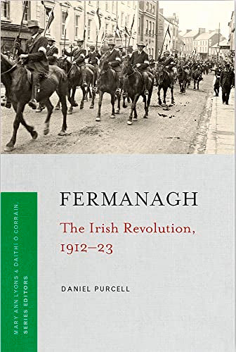 Fermanagh: The Irish Revolution, 1912-23