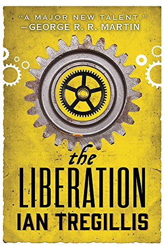 The Liberation: Book Three of The Alchemy Wars