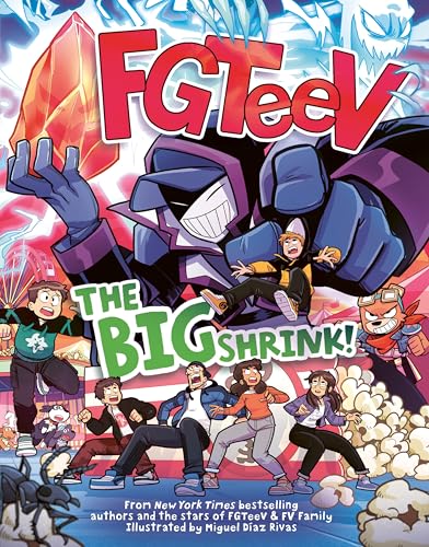 FGTeeV: The Big Shrink! : A Graphic Novel